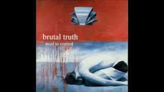 BRUTAL TRUTH   turn face 1994