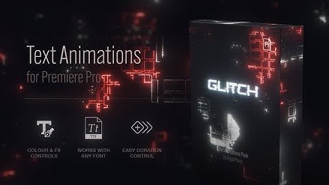 Premiere Pro Template: Titles for Premiere Pro | Glitch + Free Font