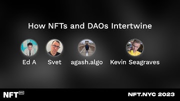 How NFTs and DAOs Intertwine - Panel at NFT.NYC 2023