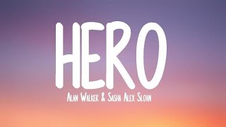 Alan Walker & Sasha Alex Sloan - Hero (lyrics)