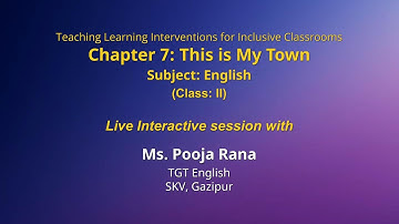 NCERT  Chapter 7: This is My Town   Subject: English  Class: II   Live
