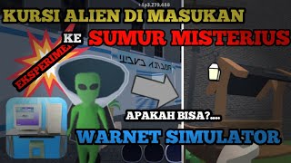 KURSI ALIEN DI MASUKAN KE SUMUR MISTERIUS?.... APAKAH BISA?....[WARNET SIMULATOR] screenshot 3
