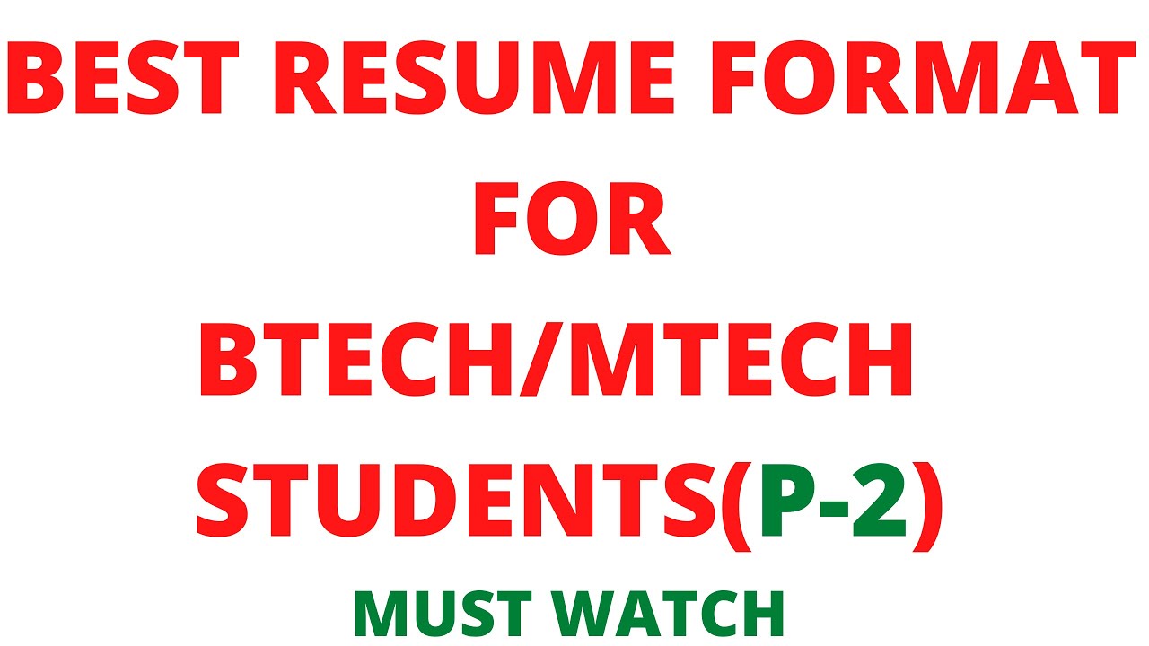 BEST RESUME FORMAT FOR BTECH MTECH STUDENTS YouTube best-resume-format-for-btech-mtech-students-youtube
