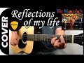 REFLECTIONS OF MY LIFE 😔 - The Marmalade / GUITAR Cover / MusikMan #134