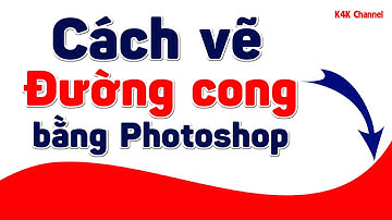 Vẽ đường cong bằng Pen Tool trong Photoshop | Tự học Photoshop