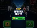 Question piège Code de la Route : STOP… tu t’arrêtes ?