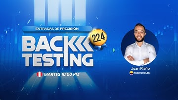 BACKTESTING #224 | BACK: ENTRADAS CON PRECISIÓN