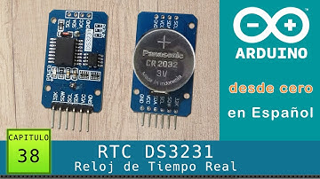 Arduino desde cero en Español - Capítulo 38 - Reloj de Tiempo Real (RTC) DS3231 bus I2C