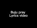 Buju - Pray - Lyrics Video