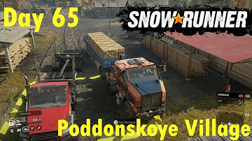 SnowRunner - Gameplay - PS4 - Day 65 - Don Map - Poddonskoye Village