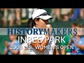 Inbee Park Becomes Youngest U.S. Women's Open Champion: History Makers