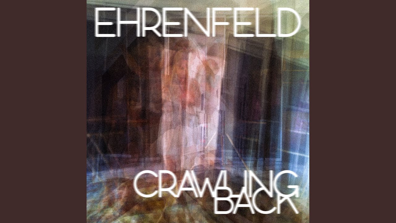 Watch Crawling Back on YouTube Watch Crawling Back on YouTube