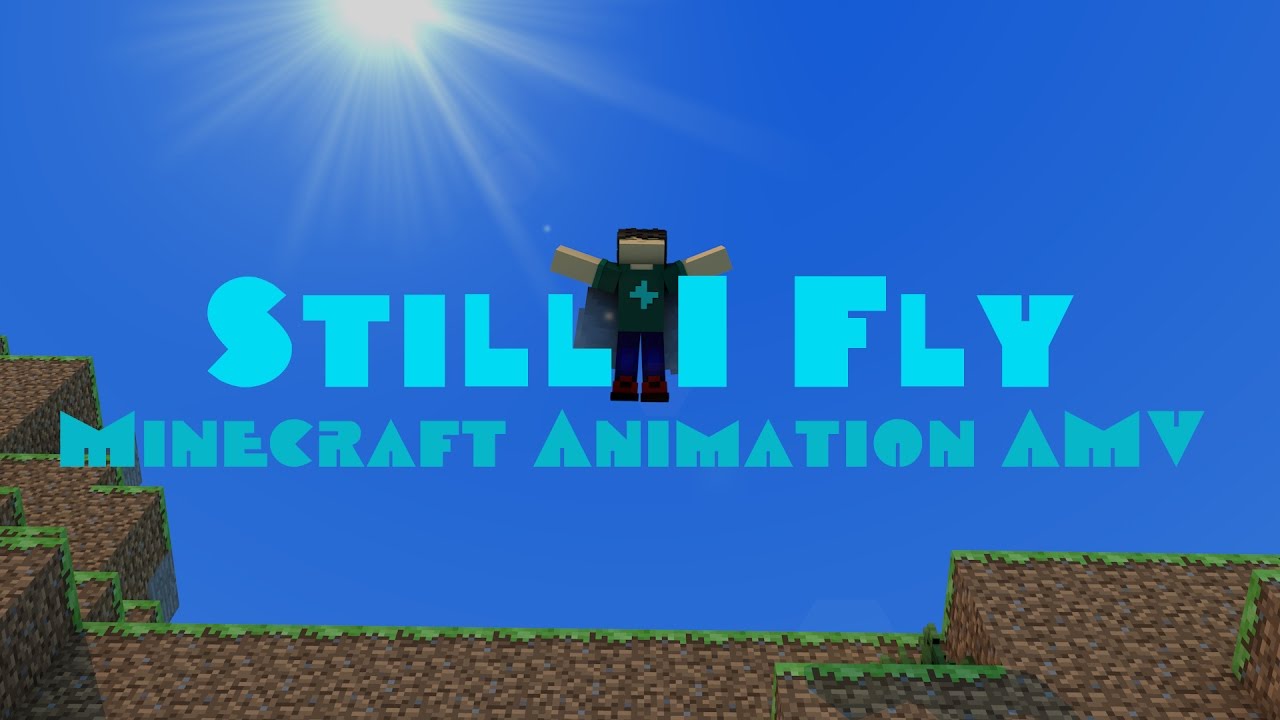 Still I Fly - Minecraft Animation AMV - YouTube