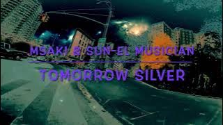 Tomorrow Silver feat. Diplo - Msaki & Sun-El Musician