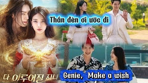 Khi một điều ước có thể đổi cả số phận ! Điều ước,  lòng tham, tình yêu và cái kết bất ngờ. 