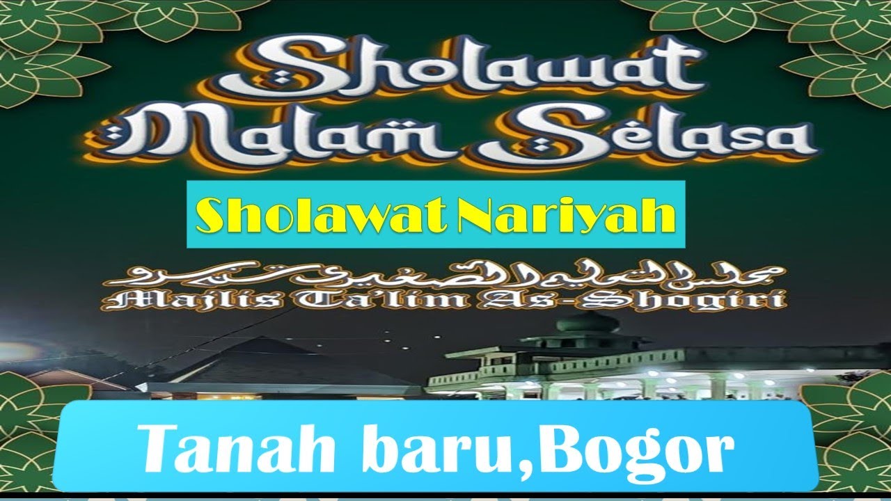 Rutinan sholawat/ponpes As-sogiri/Tanah Baru Bogor//bikin hati dan pikiran tenang/sholawat//nadhoman