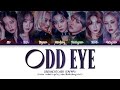 REQUESTED Dreamcatcher 드림캐쳐 Odd Eye Color Coded Lyrics Han Rom Eng 가사 