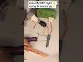 Auto ON/OFF Light 💡 using IR Sensor 🔥 #shorts