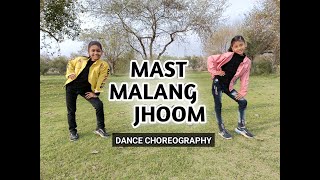Mast Malang Jhoom l Dance Choreography l Aadhar performing dance & arts