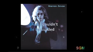 Watch Warren Zevon Mama Couldnt Be Persuaded video