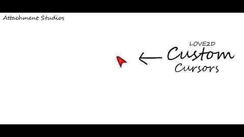 LOVE2D - Custom Cursors For Your Game || Coding || Attachment Studios Code || Attachment Studios