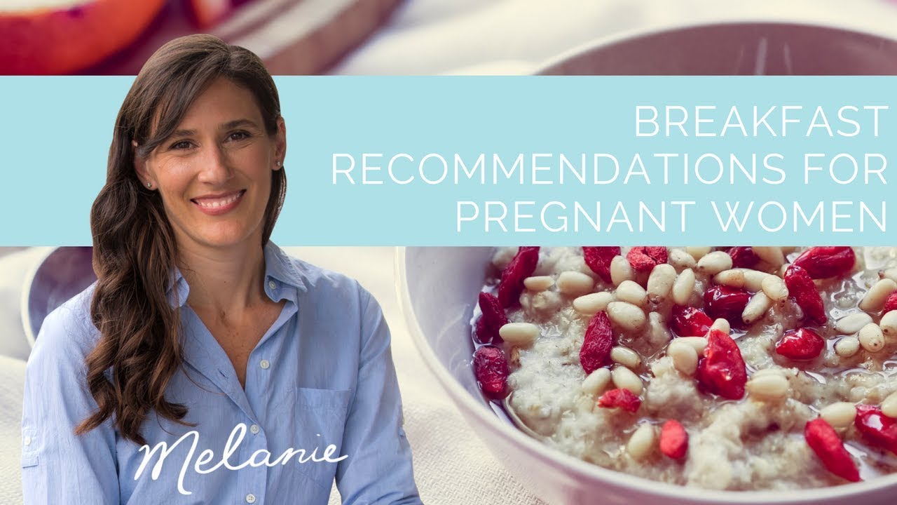 Healthy Breakfast Recommendations For Pregnant Women YouTube