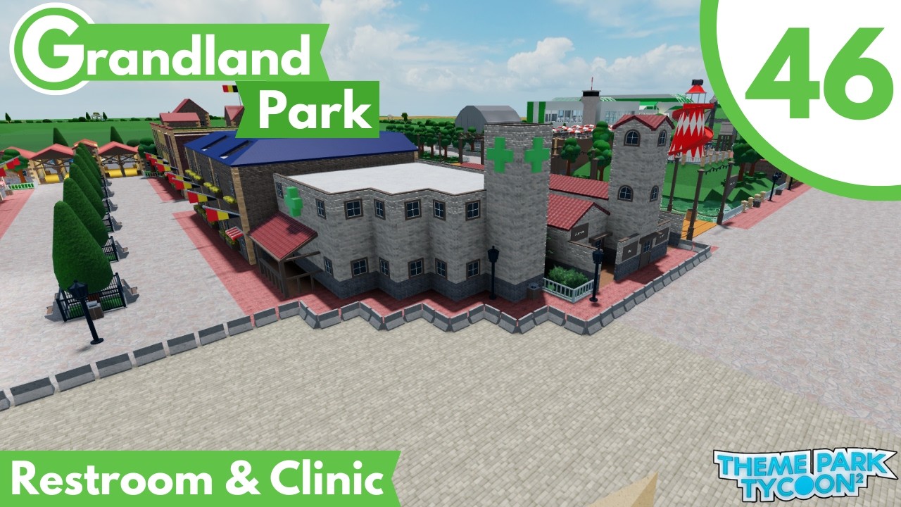 Restroom and Clinic! - Grandland Park | Theme Park Tycoon 2 - Episode 46