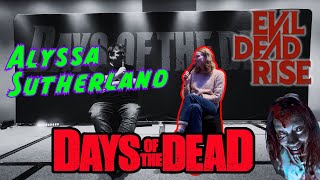 Famous Alyssa Sutherland Talks Evil Dead Rise & Vikings at Days of the Dead! Net Worth