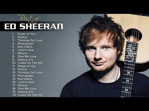 Ed Sheeran Full Hits Songs Collection Album 2026 - Ed Sheeran Best Songs Playlist 2026