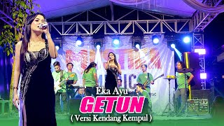 Eka ayu Il  Getun ( versi mustika)