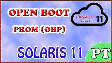 ** Open Boot PROM ** Solaris 11 ** Personal Tutor **