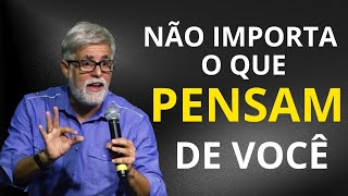 NÃO IMPORTA O QUE PENSAM DE VOCÊ / CLAUDIO DUARTE / MOTIVAÇÃO