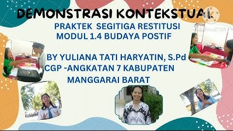PRAKTEK SEGITIGA RESTITUSI, TUGAS DEMONSTRASI KONTEKSTUAL MODUL1.4, PENDIDIKAN GURU PENGGRAK, CGP -7