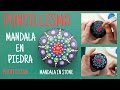 Como pintar mandalas en piedras - How to paint mandalas in stones