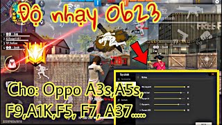 Free Fire | Độ Nhạy Ob23 Cho Oppo A3s,A5s,F9,A1K, F5, A37, Neo7 | Nút Bắn Chuẩn mới nhất