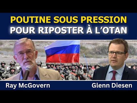 Ray McGovern : Poutine sous pression pour riposter contre l’OTAN
