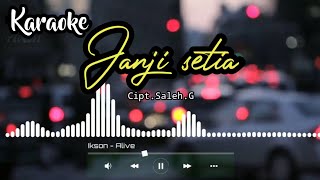 Karaoke'Lagu Lampung||JANJI SETIA||Cipt.Saleh G||Music.Ratai Studio.