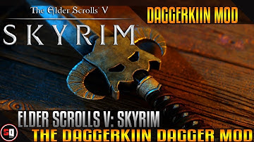 Skyrim - Daggerkiin Mod