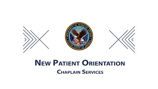 Chaplain Services - New Patient Orientation