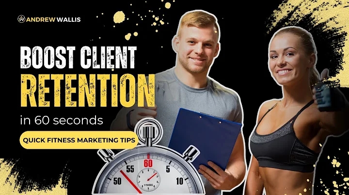 Boost Client Retention in 60 Seconds! | Quick Fitness Marketing Tips