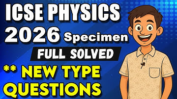 2026 Physics Specimen Paper Solved | Important Questions & Numerical | Class 10th Physics ICSE