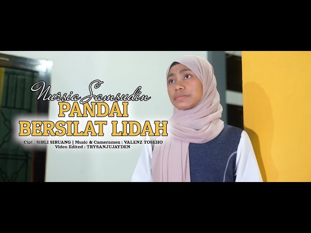 PANDAI BERSILAT LIDAH || Nursia Samsudin (Official Music Video) class=