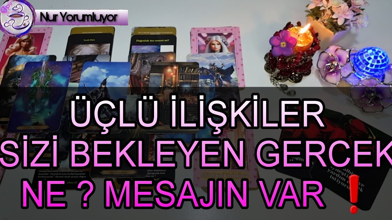 ÜÇLÜ İLİŞKİLER ❗❗ONUN ÜÇÜNCÜ KİŞİYE VE SANA KARSİ DÜŞÜNCESİ. SİZİ NE BEKLİYOR? #tarot