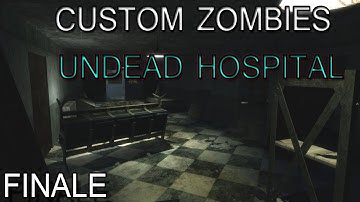 Custom Zombies: Undead Hospital finale "Facepalming for Days"