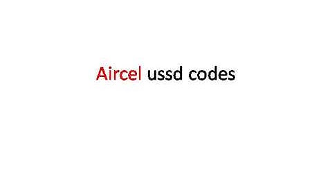 Aircel ussd codes //2017// LATEST USSD CODES