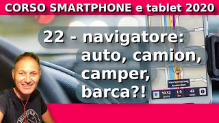 22 Usare lo Smartphone come navigatore per: auto, camion, camper |Daniele Castelletti |AssMaggiolina screenshot 3