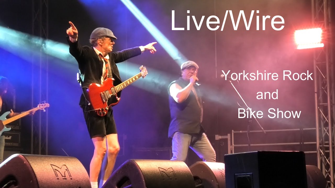 Live/Wire - Yorkshire Rock and Bike Show 2025 - The AC/DC Show