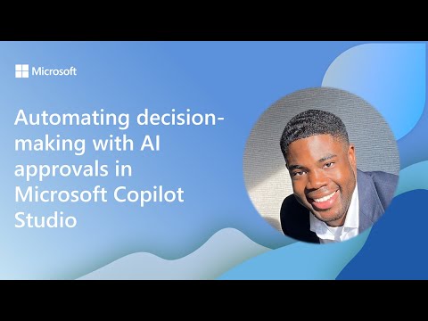 Automating decision-making with AI approvals in Microsoft Copilot ...