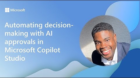 Automating decision-making with AI approvals in Microsoft Copilot Studio