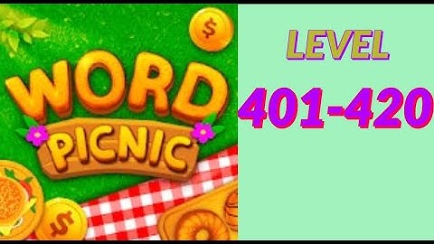 Word Picnic Fun Word Games level 401 420 answers gameplay androi ios new latest addictive word puzzl